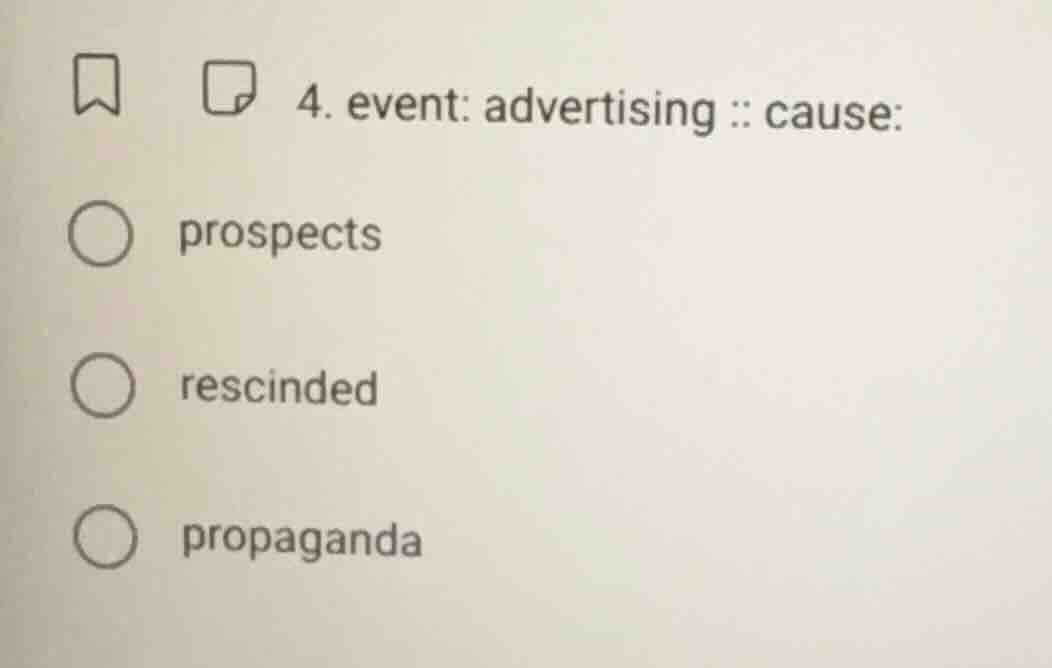 4. event: advertising :: cause: prospects rescinded propaganda