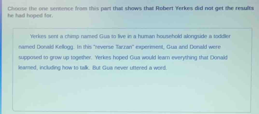 choose the one sentence from this part that shows that robert yerkes di…