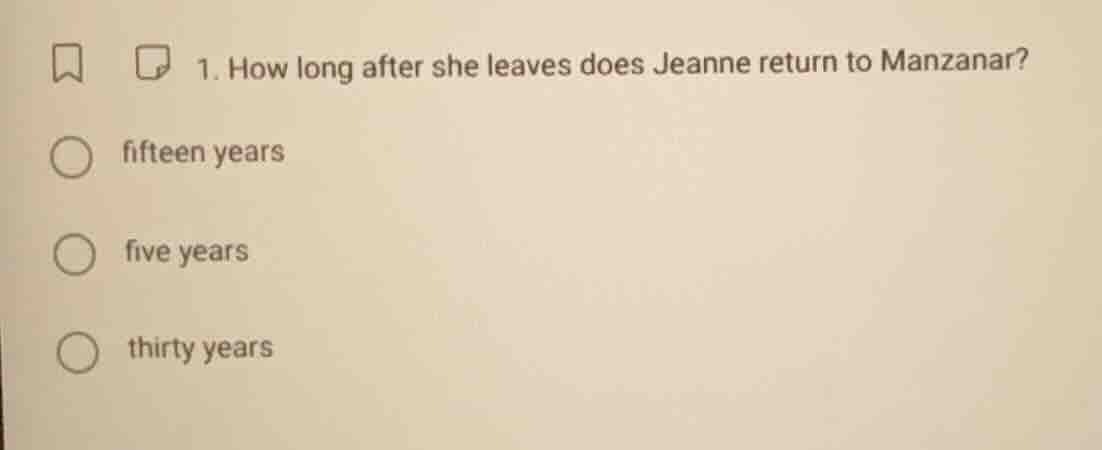 1. how long after she leaves does jeanne return to manzanar? fifteen ye…