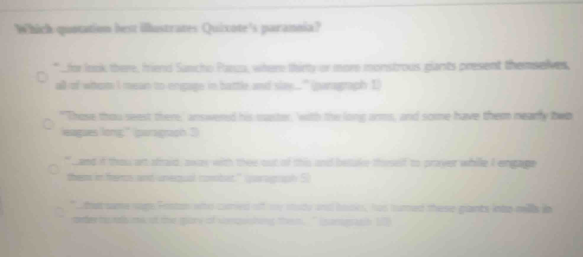 which quotation best illustrates quixote’s paranoia? \...for look there…