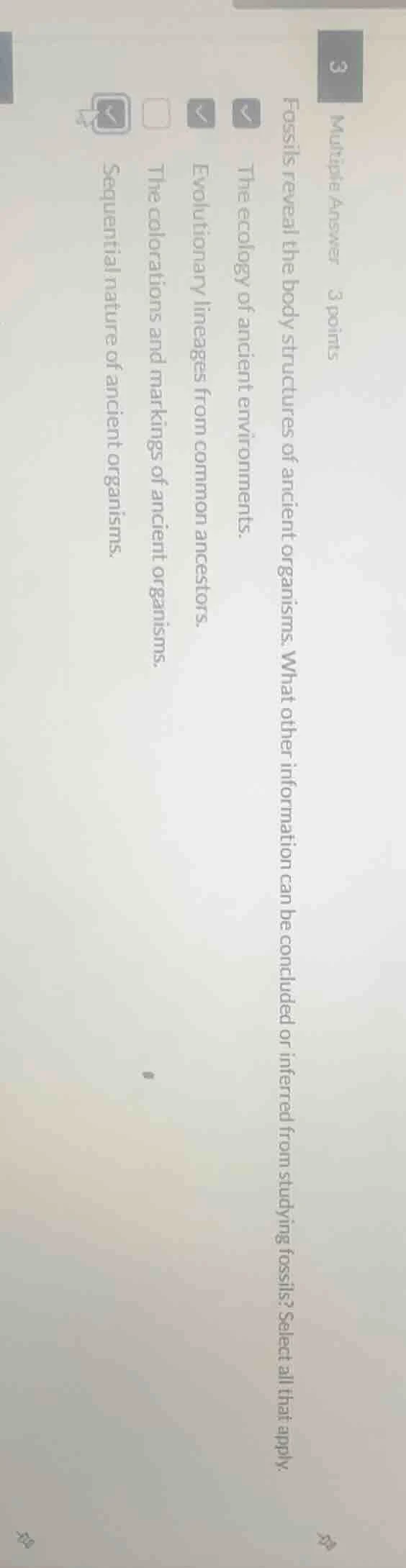 3 multiple answer 3 points fossils reveal the body structures of ancien…