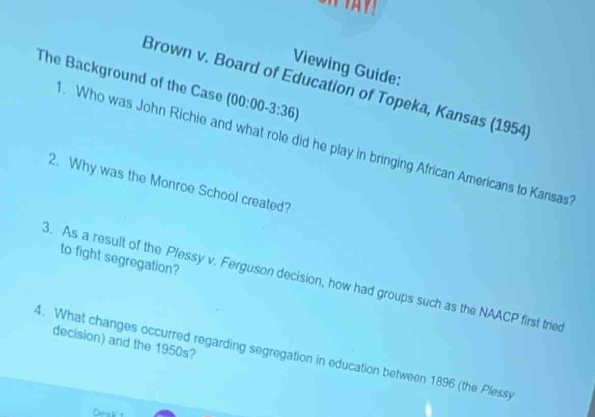 viewing guide: brown v. board of education of topeka, kansas (1954) the…