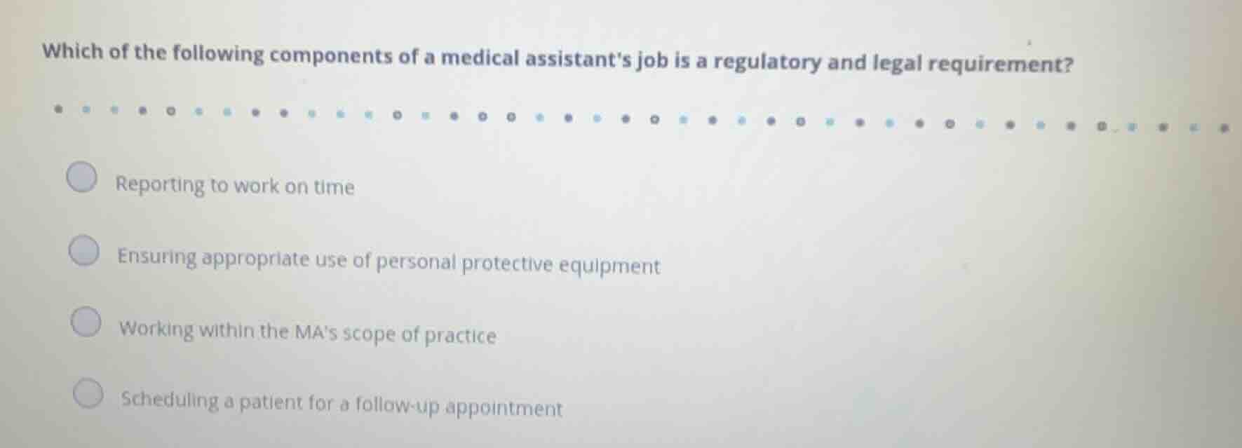 which of the following components of a medical assistants job is a regu…