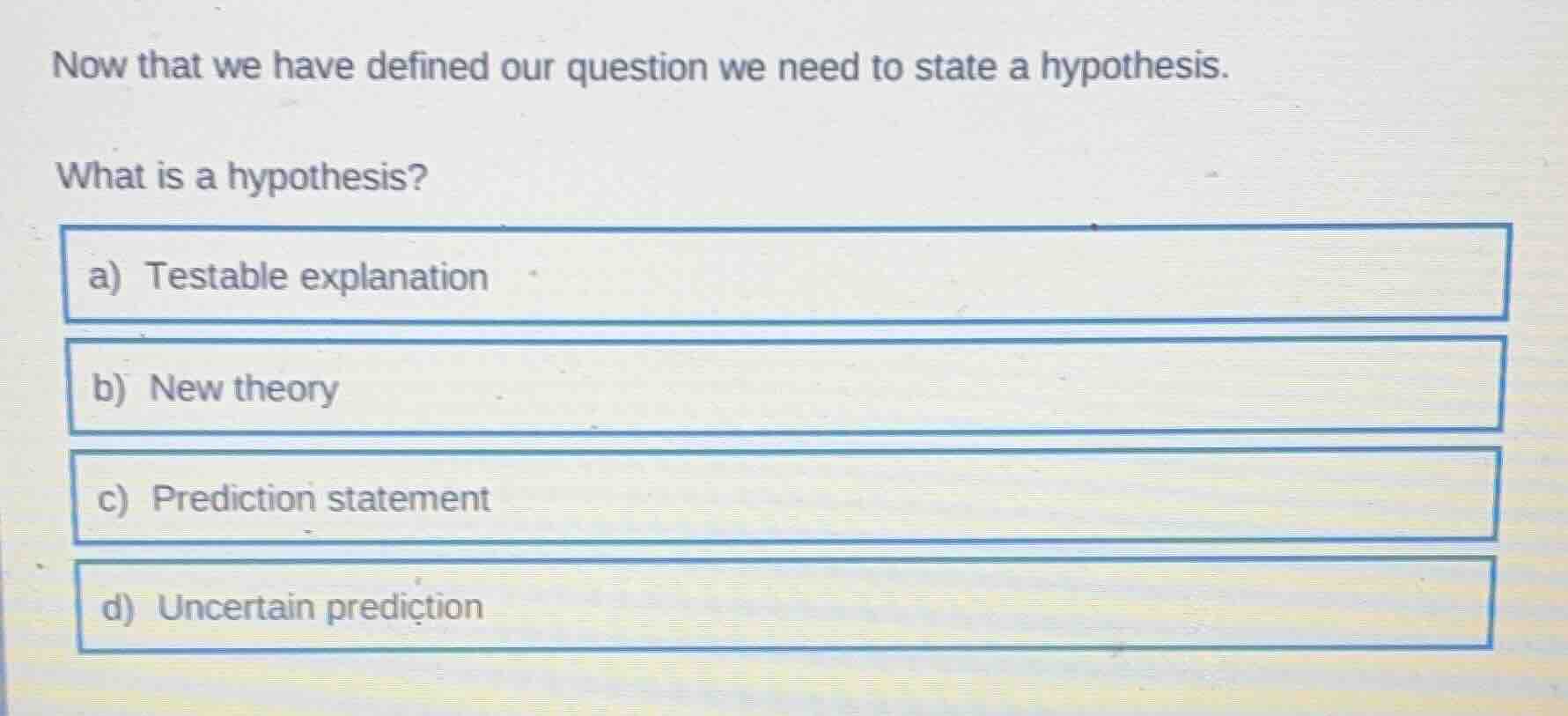 now that we have defined our question we need to state a hypothesis. wh…