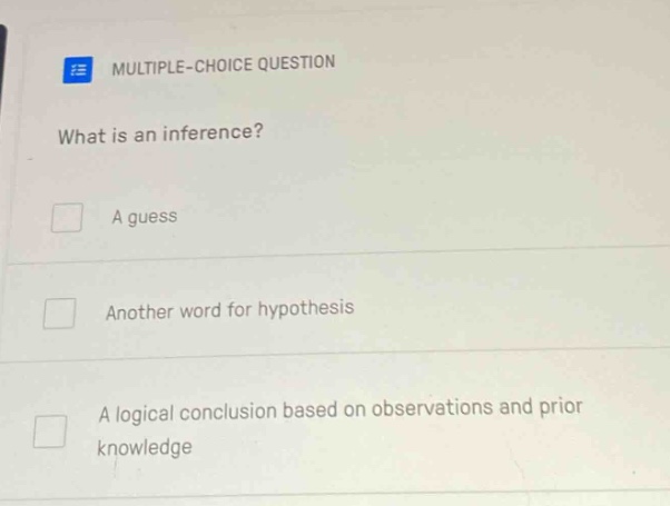 multiple-choice question what is an inference? a guess another word for…