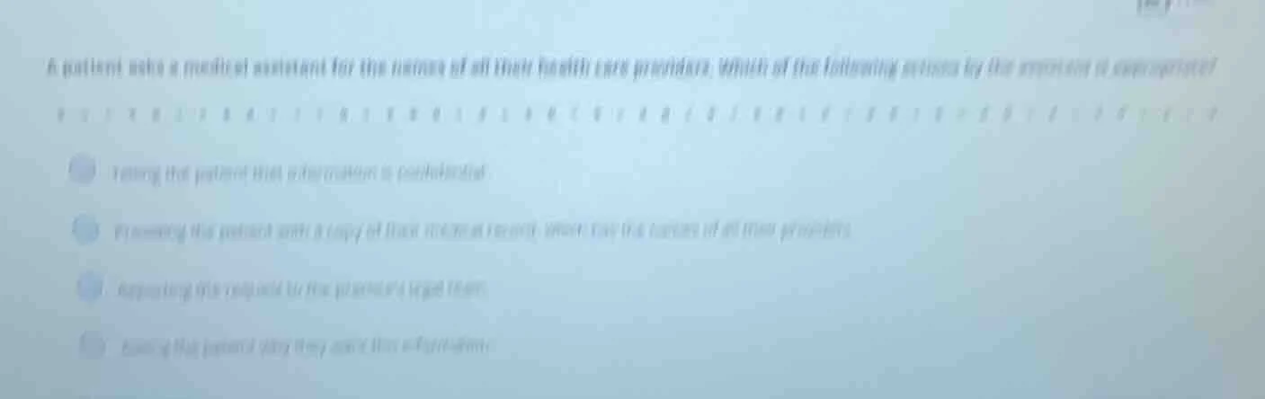 a patient asks a medical assistant for the names of all their health ca…