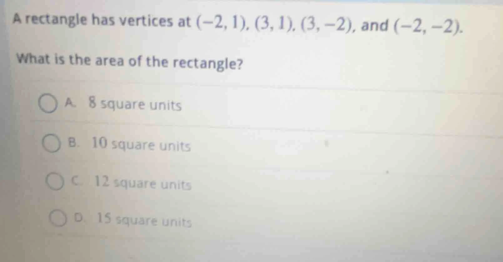 a rectangle has vertices at $(-2, 1)$, $(3, 1)$, $(3, -2)$, and $(-2, -…