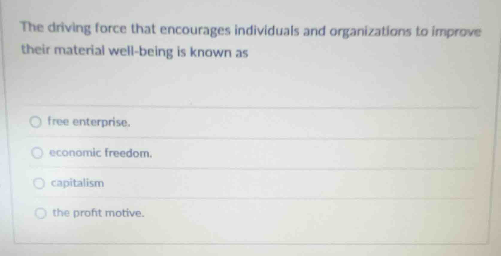 the driving force that encourages individuals and organizations to impr…