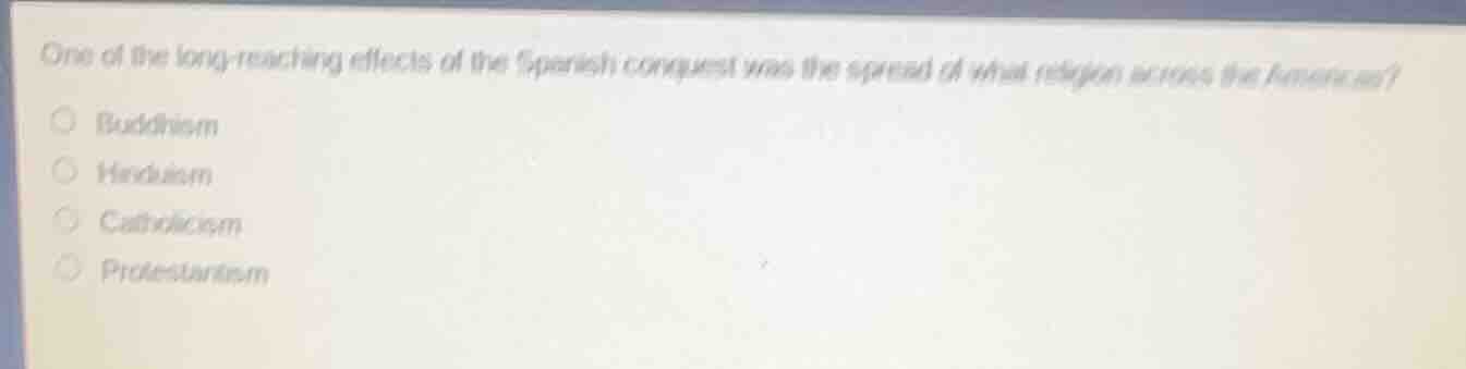 one of the long - reaching effects of the spanish conquest was the spre…