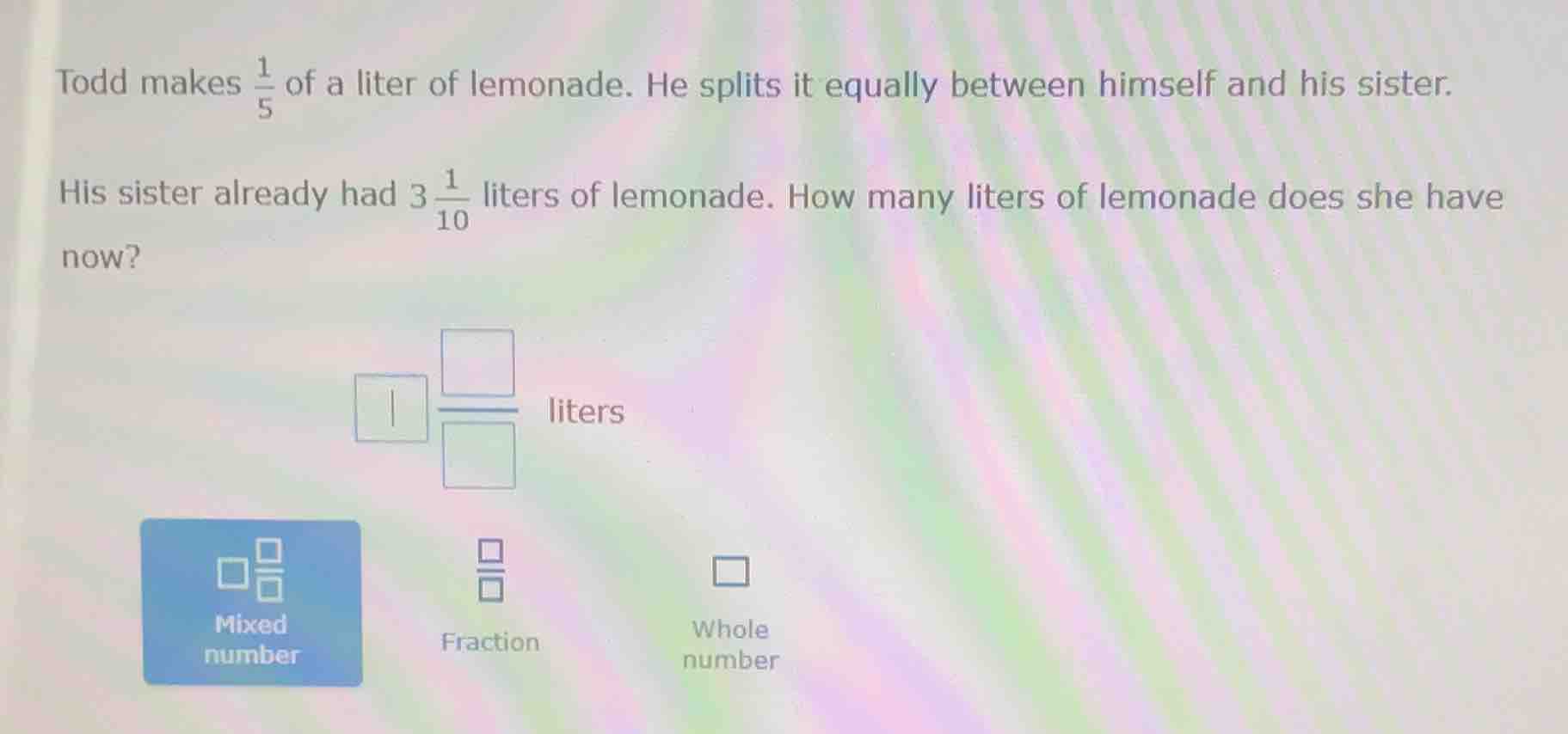 todd makes \\(\\frac{1}{5}\\) of a liter of lemonade. he splits it equa…
