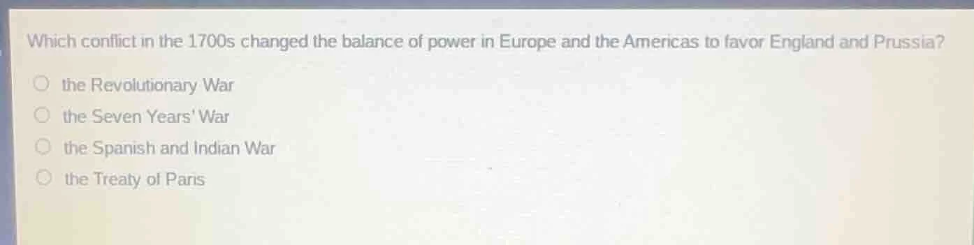 which conflict in the 1700s changed the balance of power in europe and …