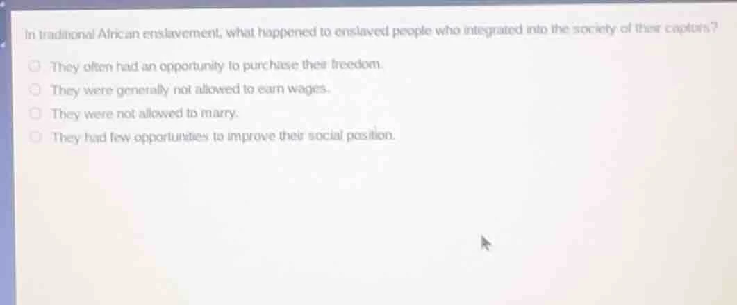 in traditional african enslavement, what happened to enslaved people wh…