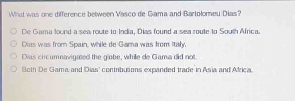 what was one difference between vasco de gama and bartolomeu dias? de g…