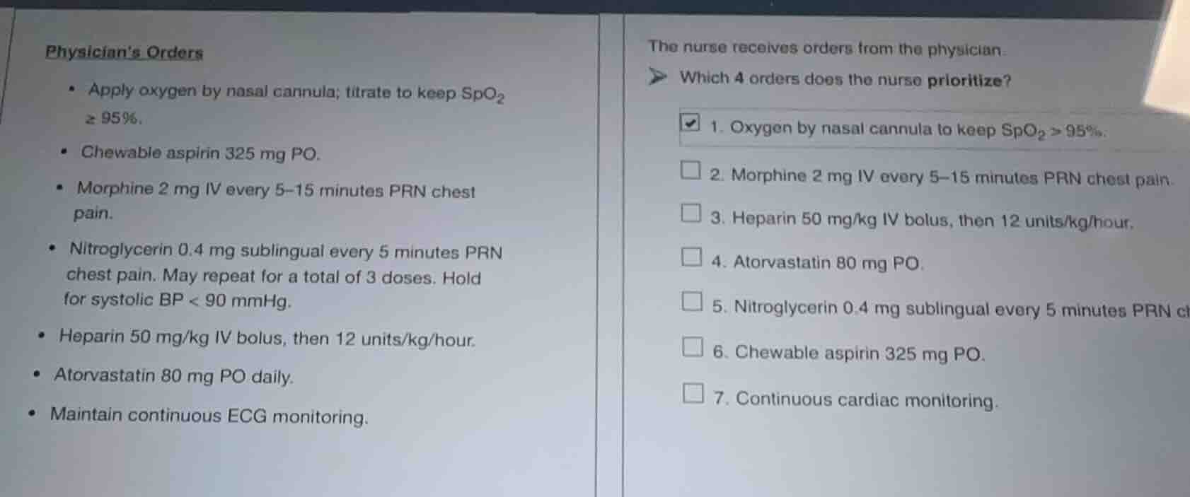 physician’s orders - apply oxygen by nasal cannula; titrate to keep spo…