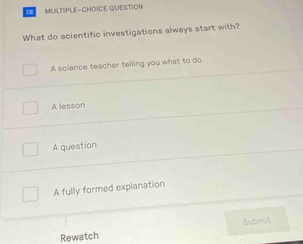 multiple-choice question what do scientific investigations always start…