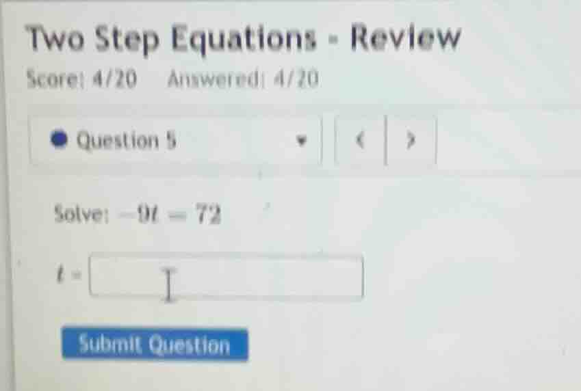 two step equations - review score: 4/20 answered: 4/20 question 5 solve…