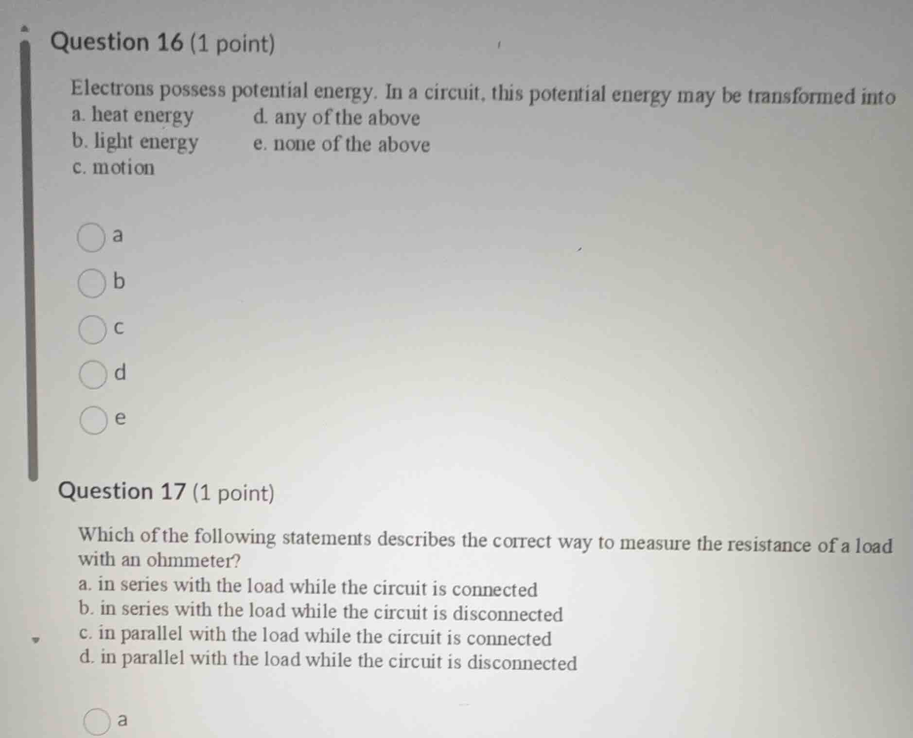 question 16 (1 point) electrons possess potential energy. in a circuit,…