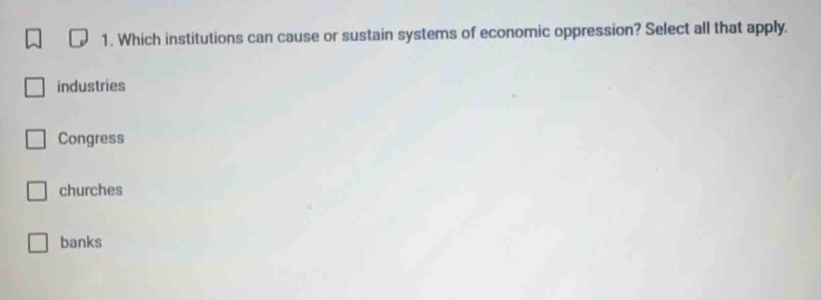 1. which institutions can cause or sustain systems of economic oppressi…