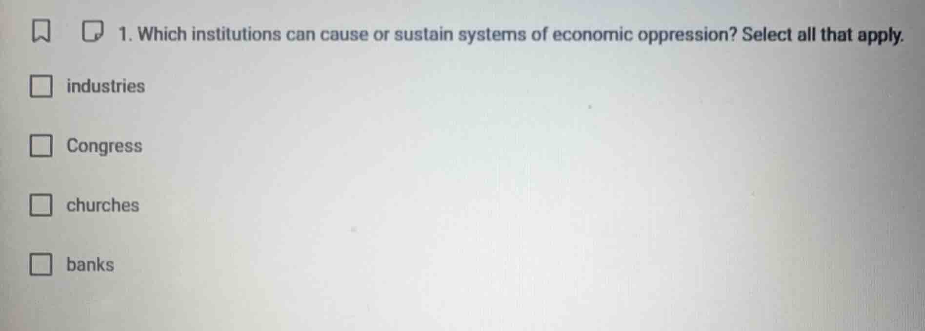 1. which institutions can cause or sustain systems of economic oppressi…