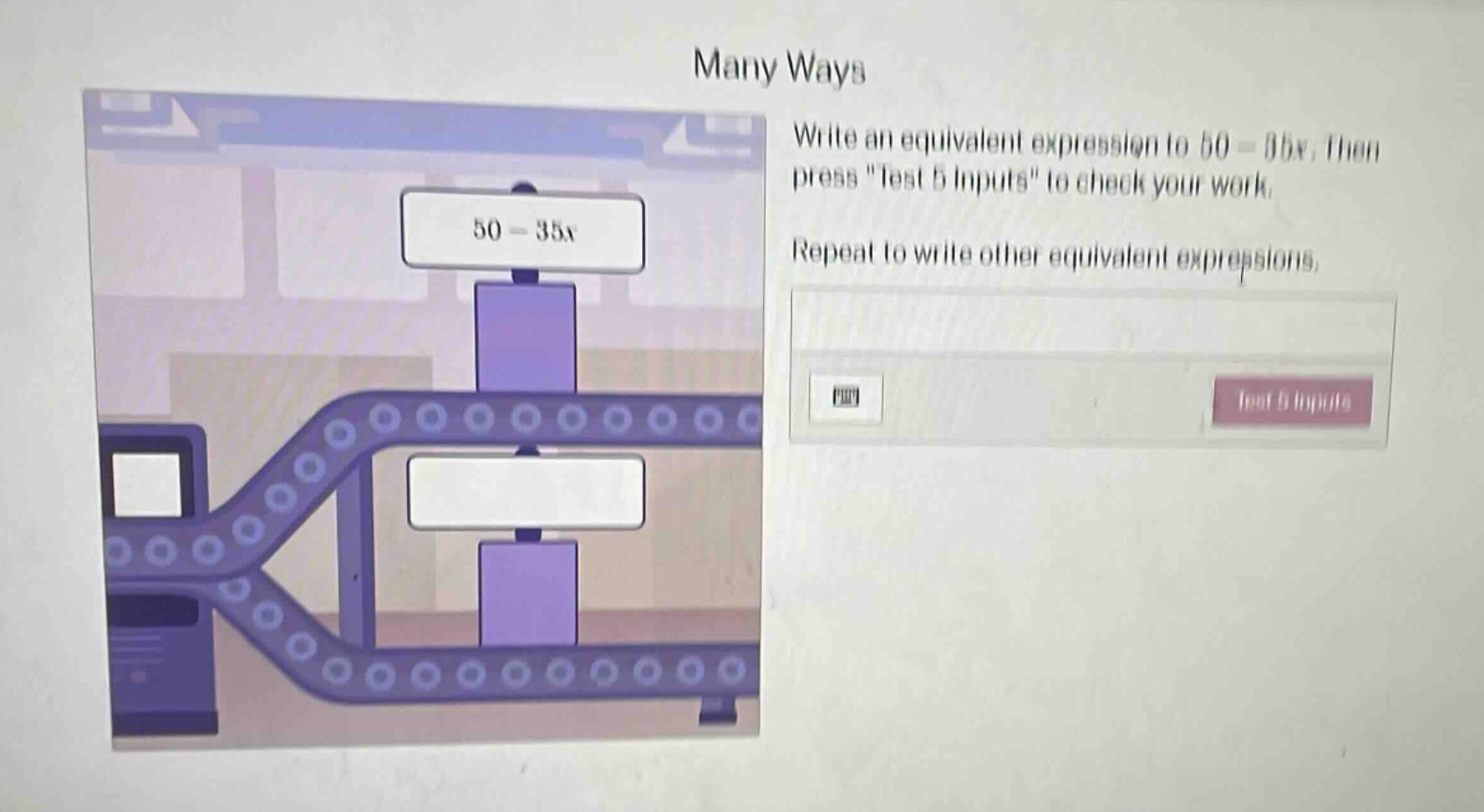 many ways write an equivalent expression to $50 - 35x$. then press \tes…