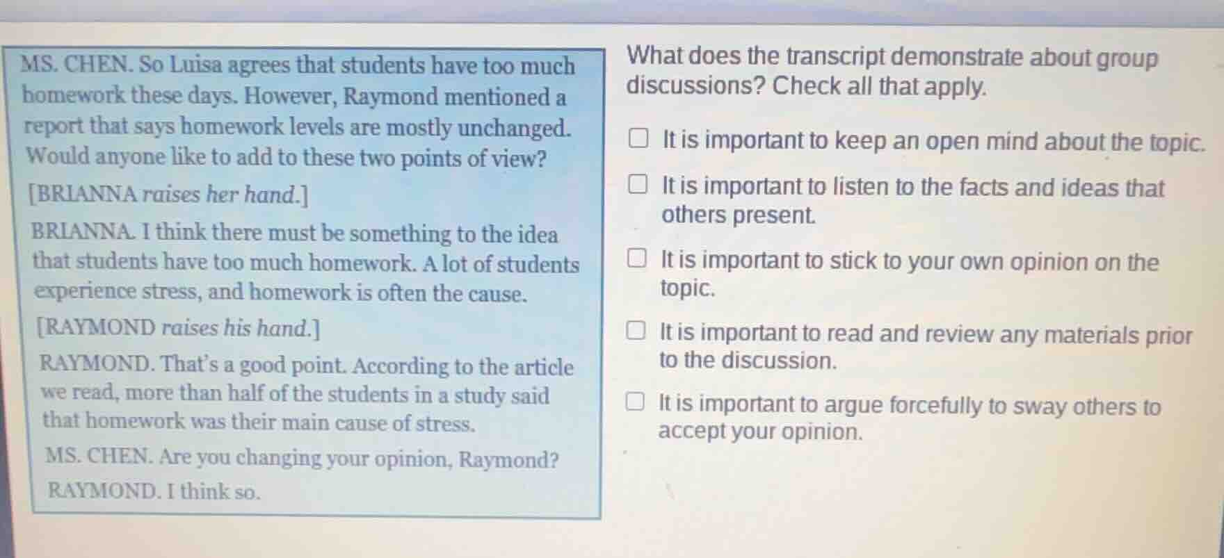 ms. chen. so luisa agrees that students have too much homework these da…