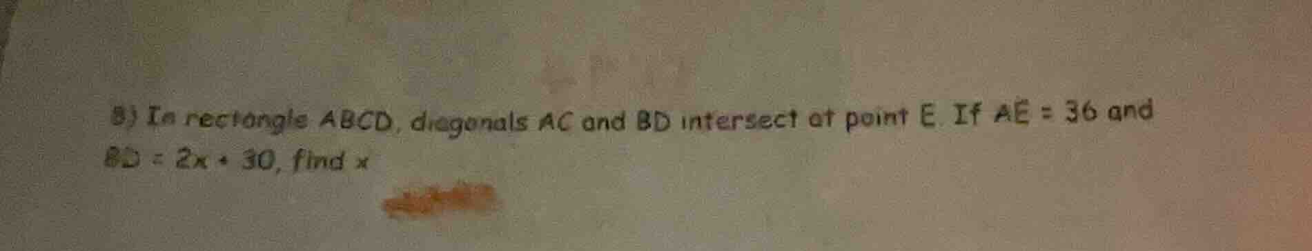 8) in rectangle abcd, diagonals ac and bd intersect at point e. if ae =…