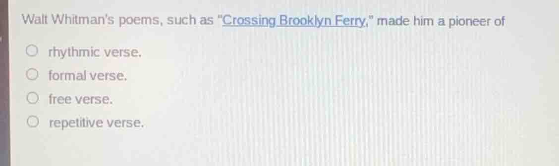 walt whitman’s poems, such as “crossing brooklyn ferry,” made him a pio…