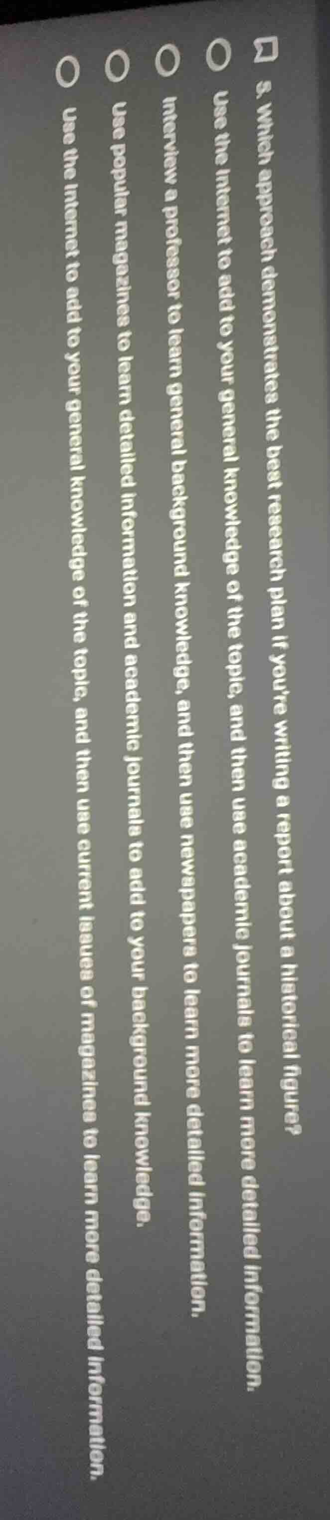 5. which approach demonstrates the best research plan if youre writing …