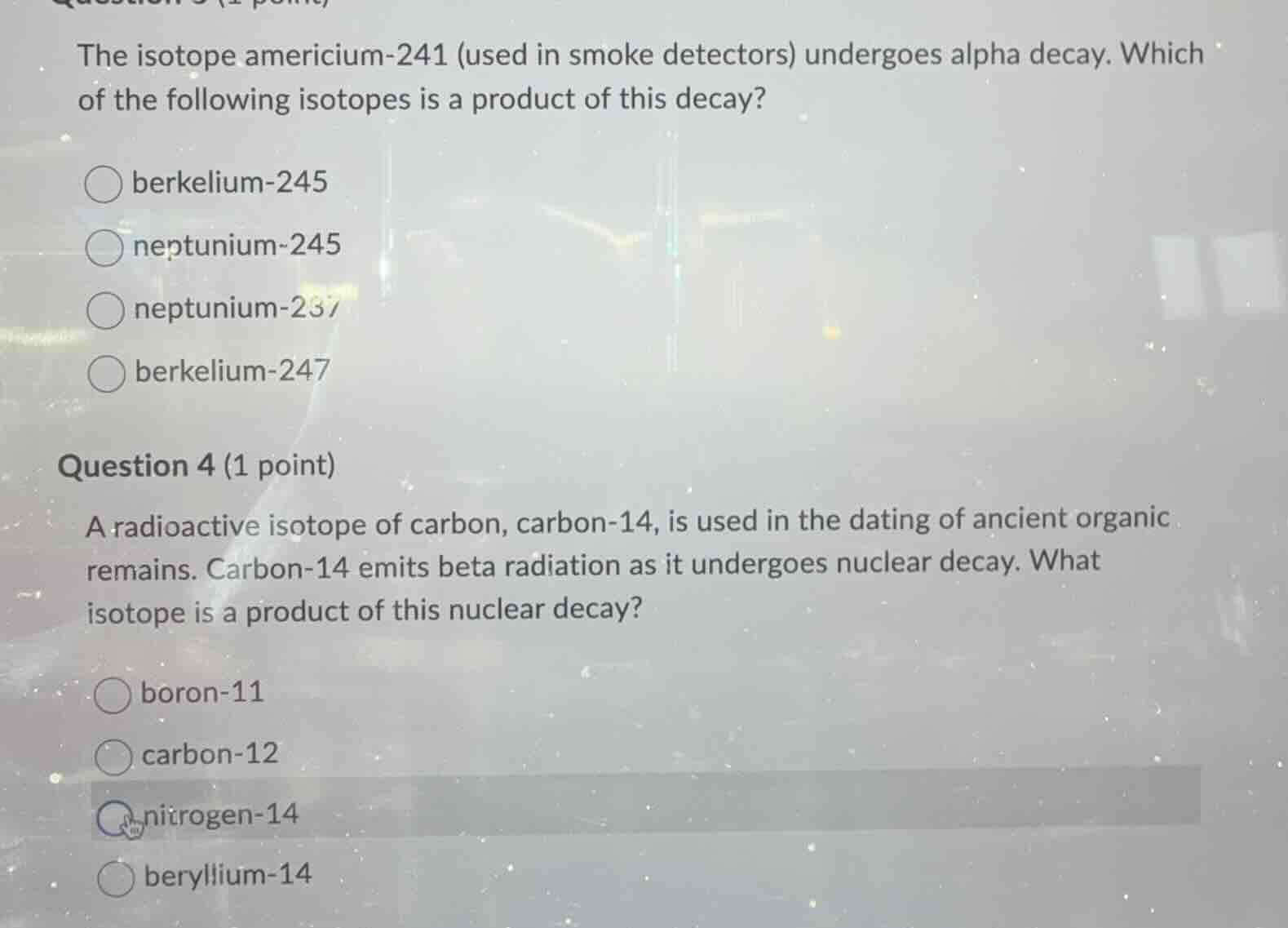 question 3 (1 point) the isotope americium-241 (used in smoke detectors…