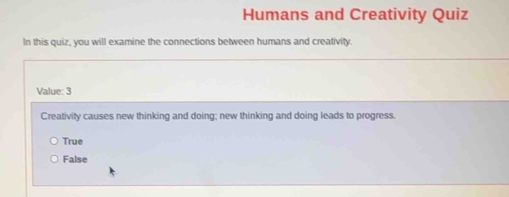 humans and creativity quiz in this quiz, you will examine the connectio…