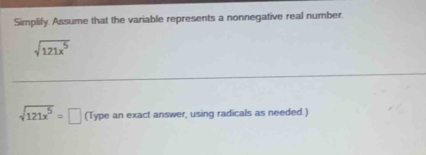 simplify. assume that the variable represents a nonnegative real number…