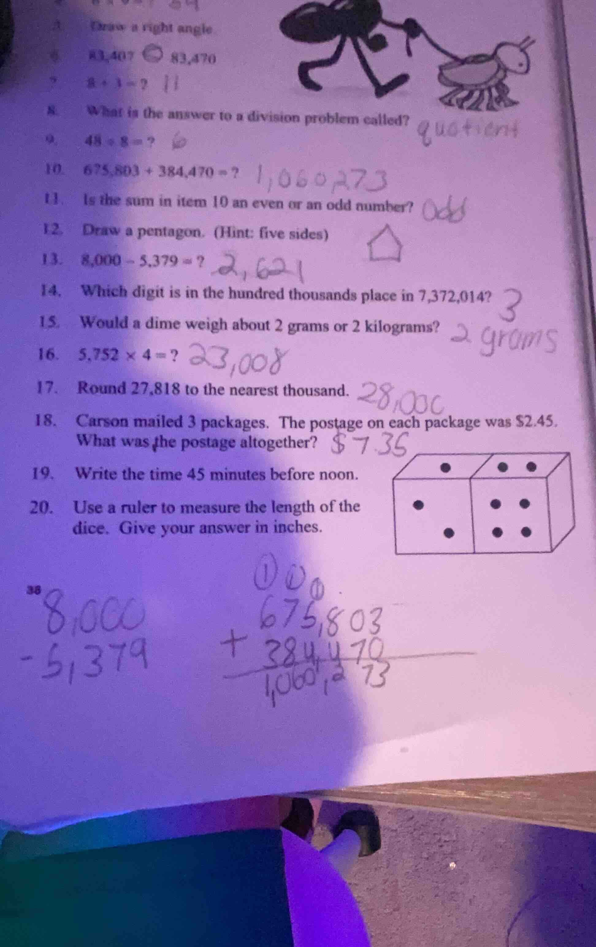 3. draw a right angle 4. 83,407 ○ 83,470 5. 8 + 3 = ? 8. what is the an…