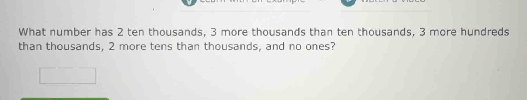 what number has 2 ten thousands, 3 more thousands than ten thousands, 3…
