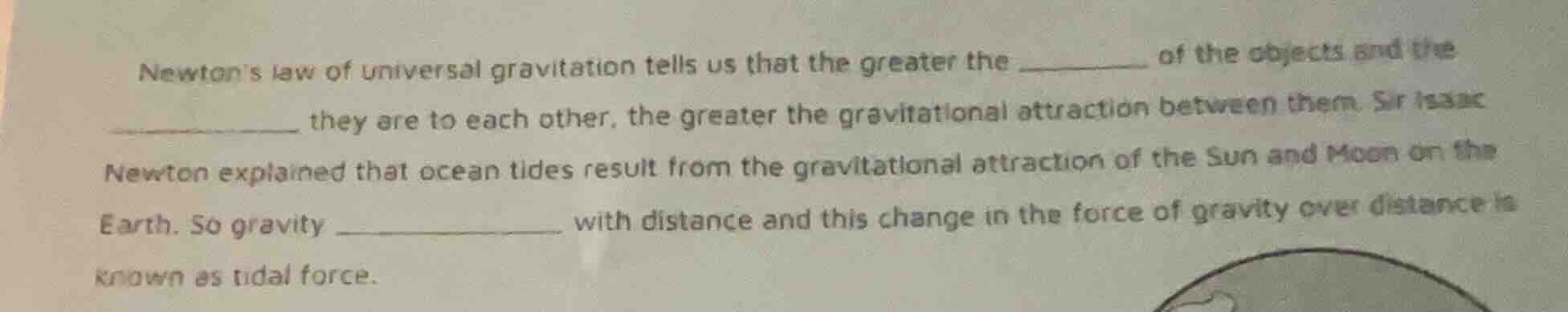 newtons law of universal gravitation tells us that the greater the ____…