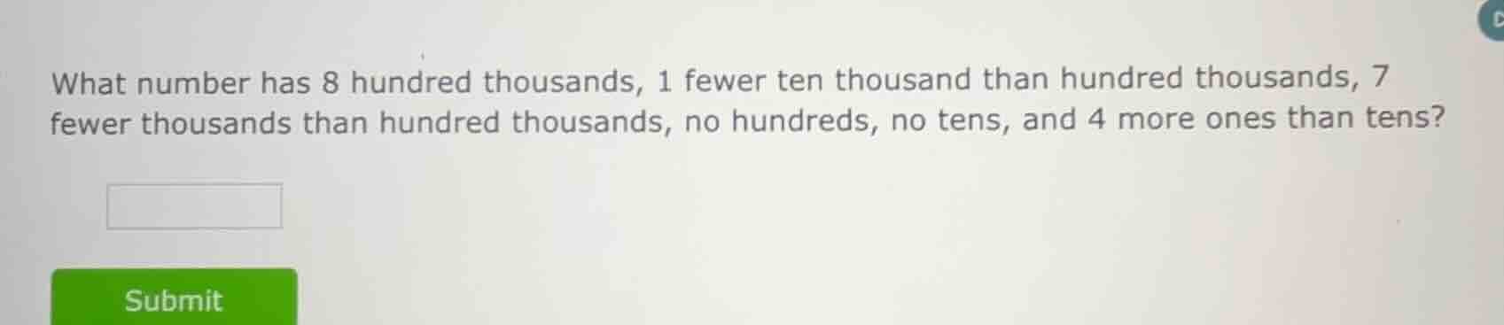 what number has 8 hundred thousands, 1 fewer ten thousand than hundred …