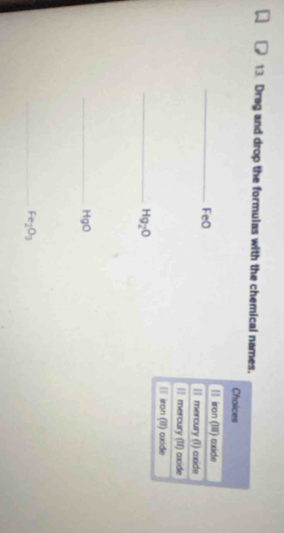 13. drag and drop the formulas with the chemical names. formulas: feo, …