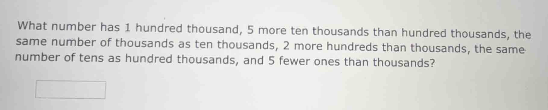 what number has 1 hundred thousand, 5 more ten thousands than hundred t…