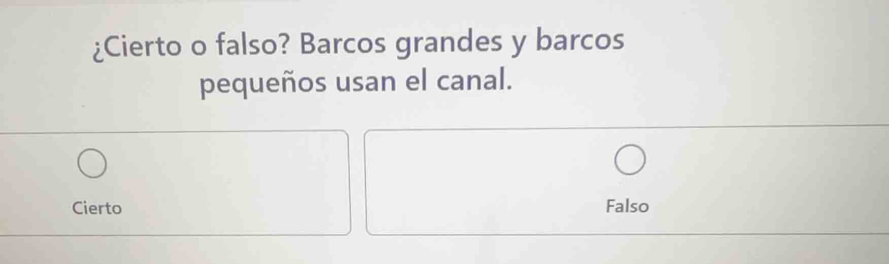¿cierto o falso? barcos grandes y barcos pequeños usan el canal. cierto…