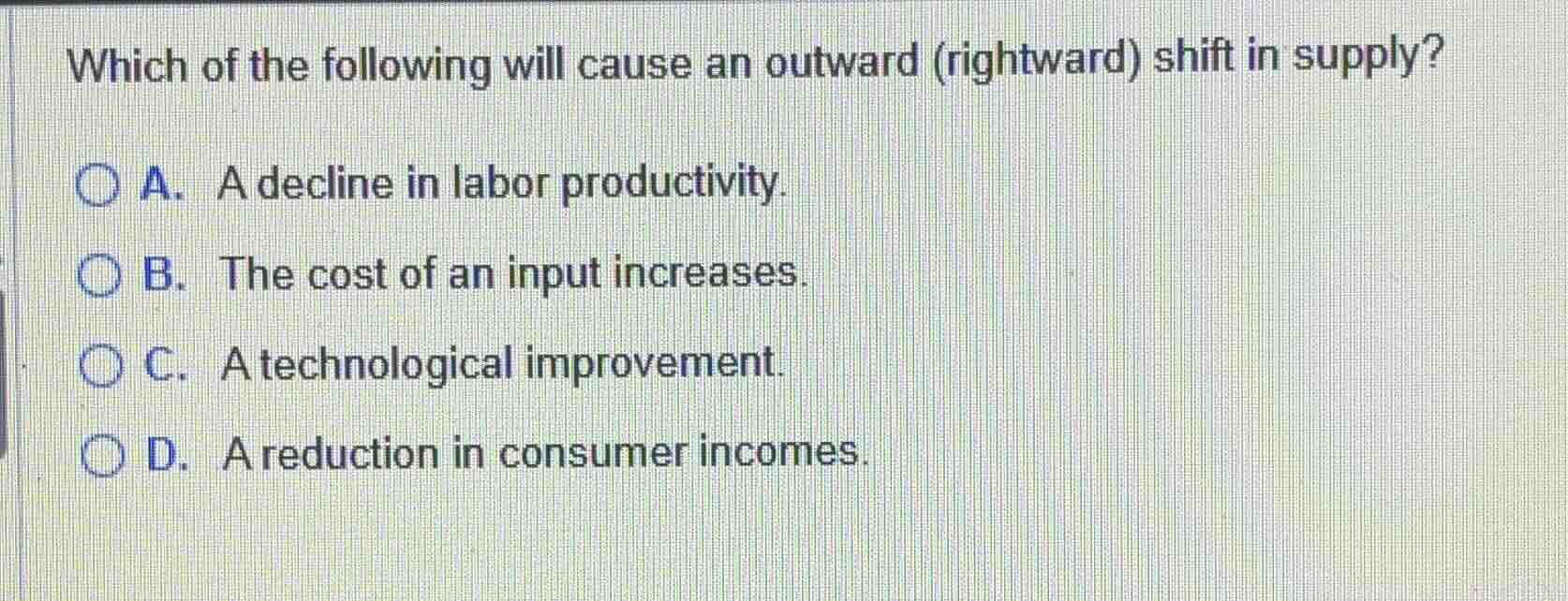 which of the following will cause an outward (rightward) shift in suppl…