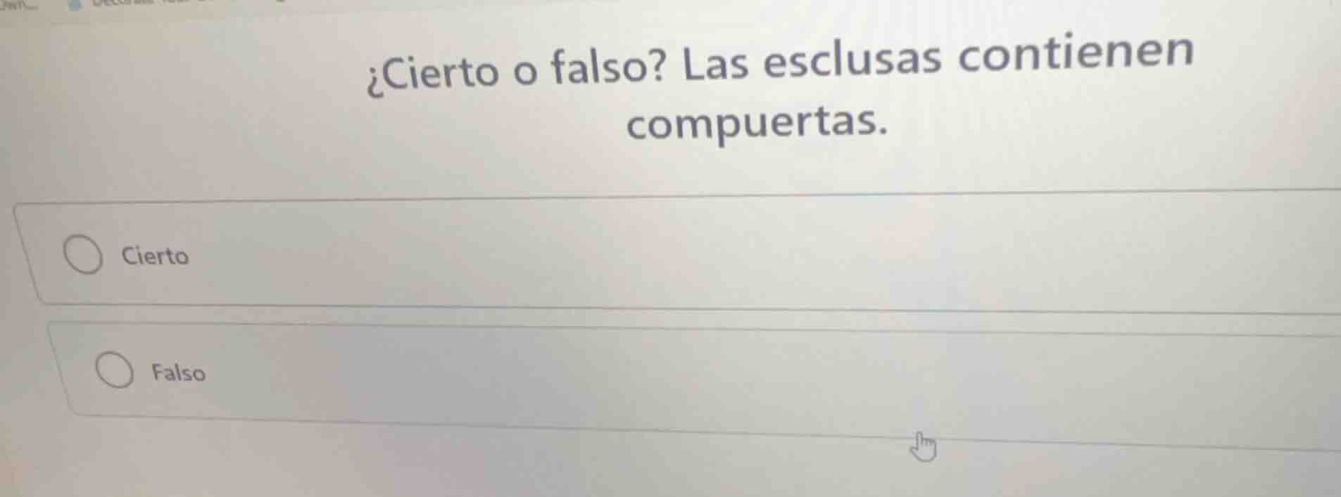 ¿cierto o falso? las esclusas contienen compuertas. cierto falso