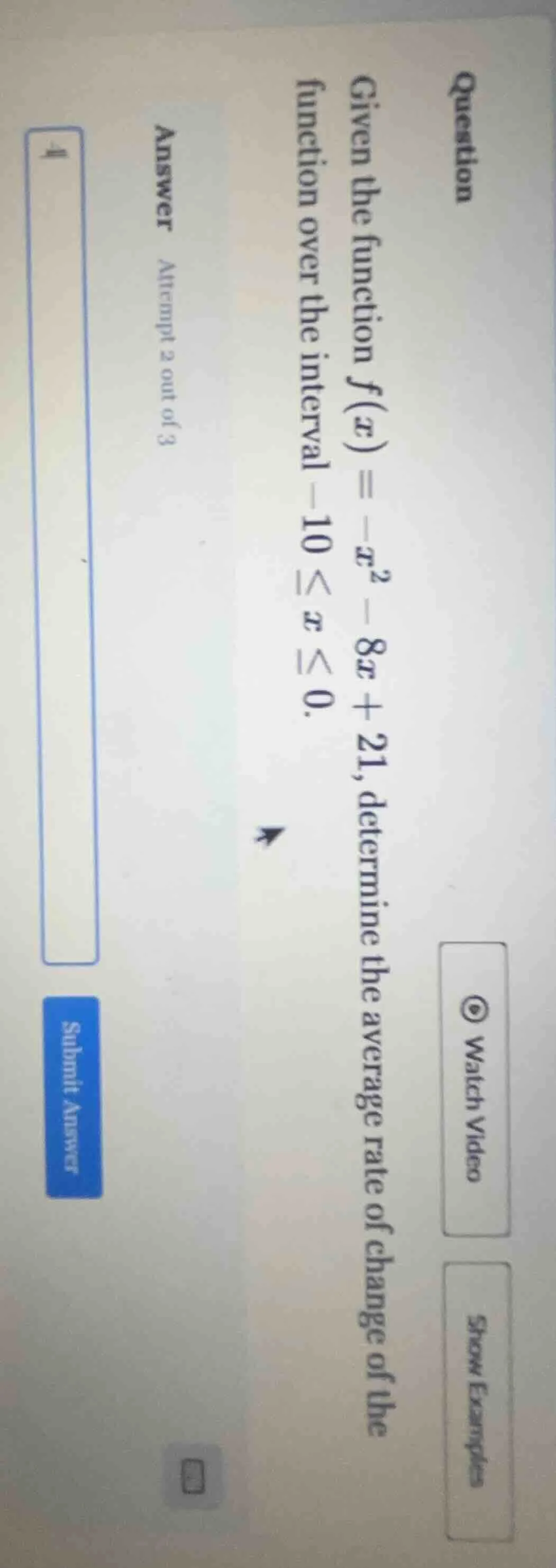 given the function $f(x) = -x^2 - 8x + 21$, determine the average rate …
