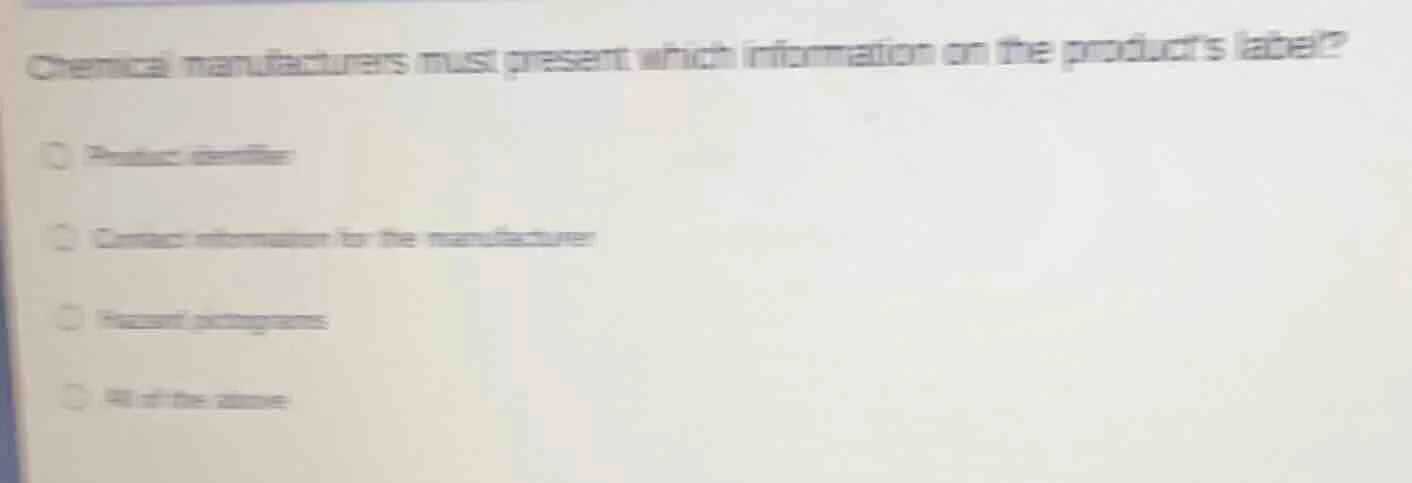 chemical manufacturers must present which information on the products l…