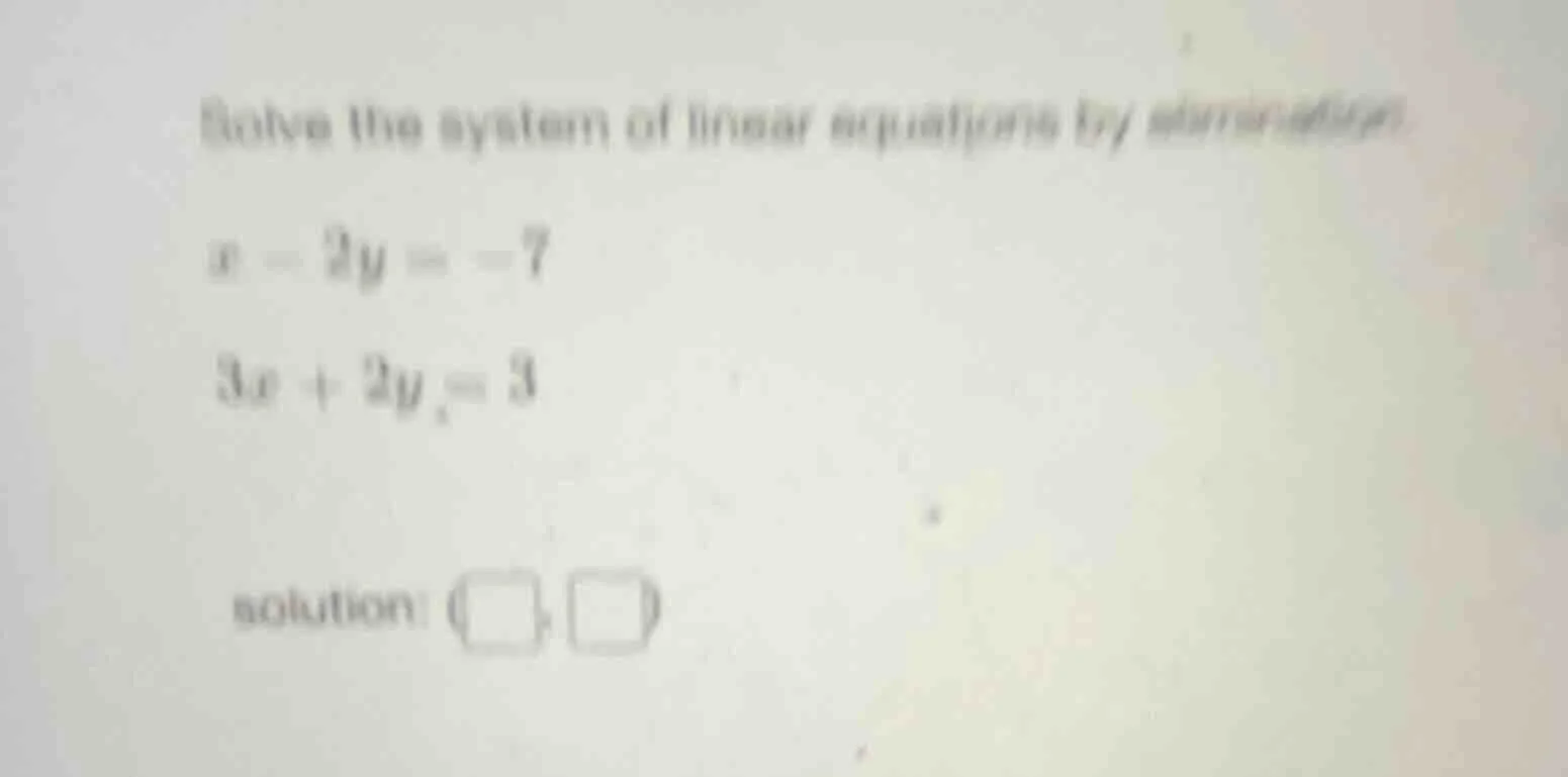 solve the system of linear equations by elimination. $x - 2y = -7$ $3x …