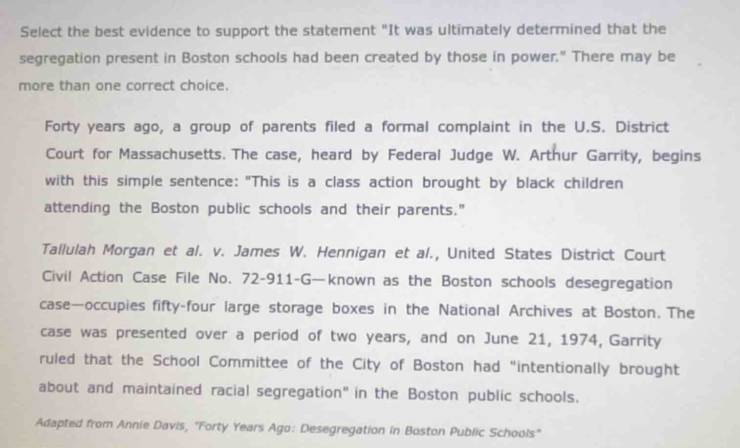 select the best evidence to support the statement \it was ultimately de…