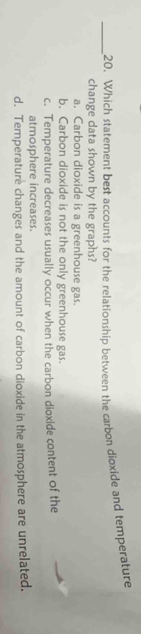 20. which statement best accounts for the relationship between the carb…