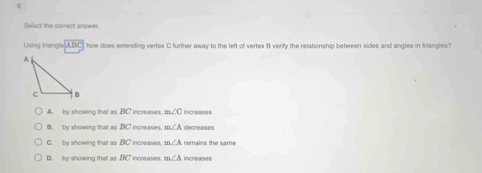 5 select the correct answer. using triangle abc, how does extending ver…