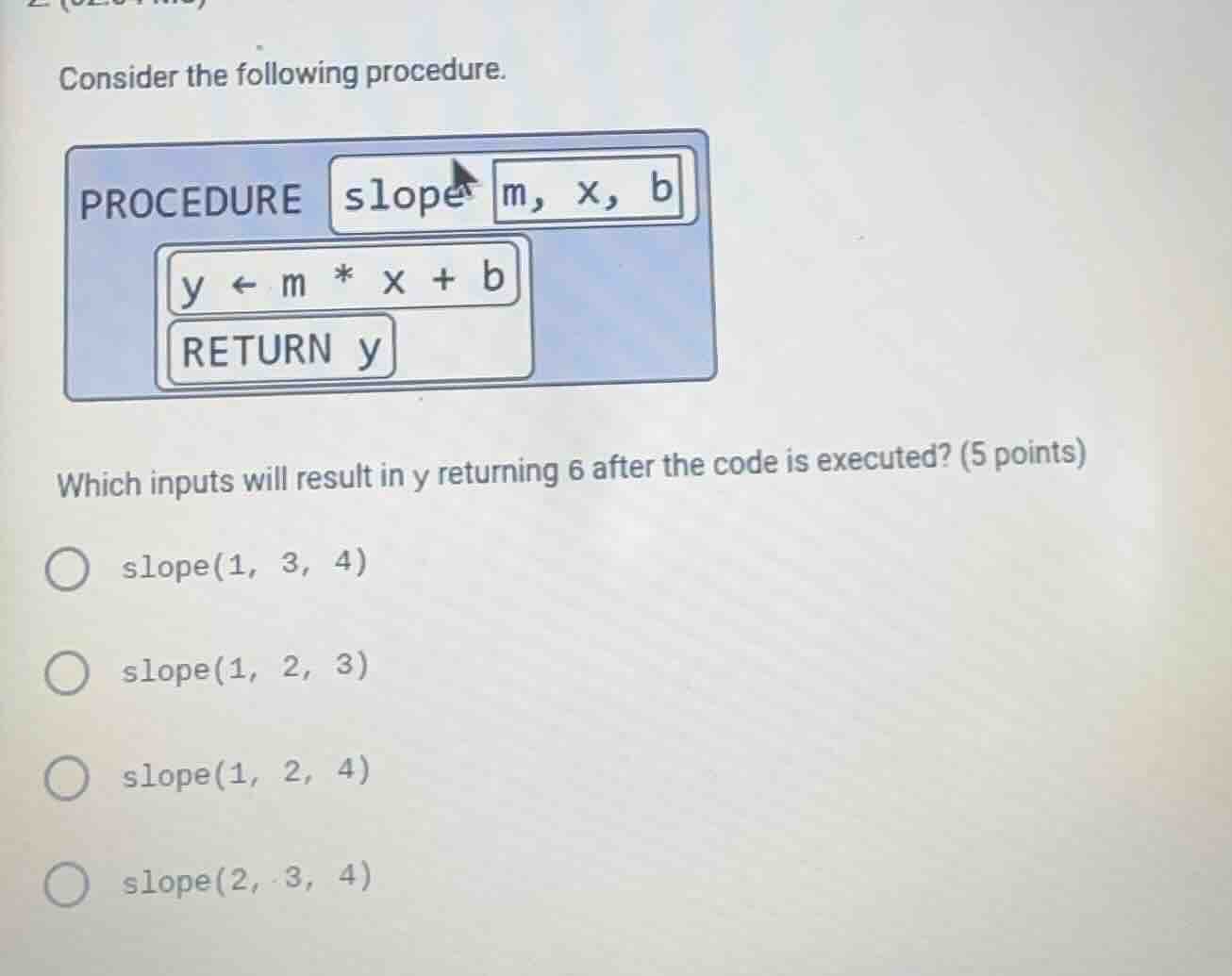 consider the following procedure. which inputs will result in y returni…