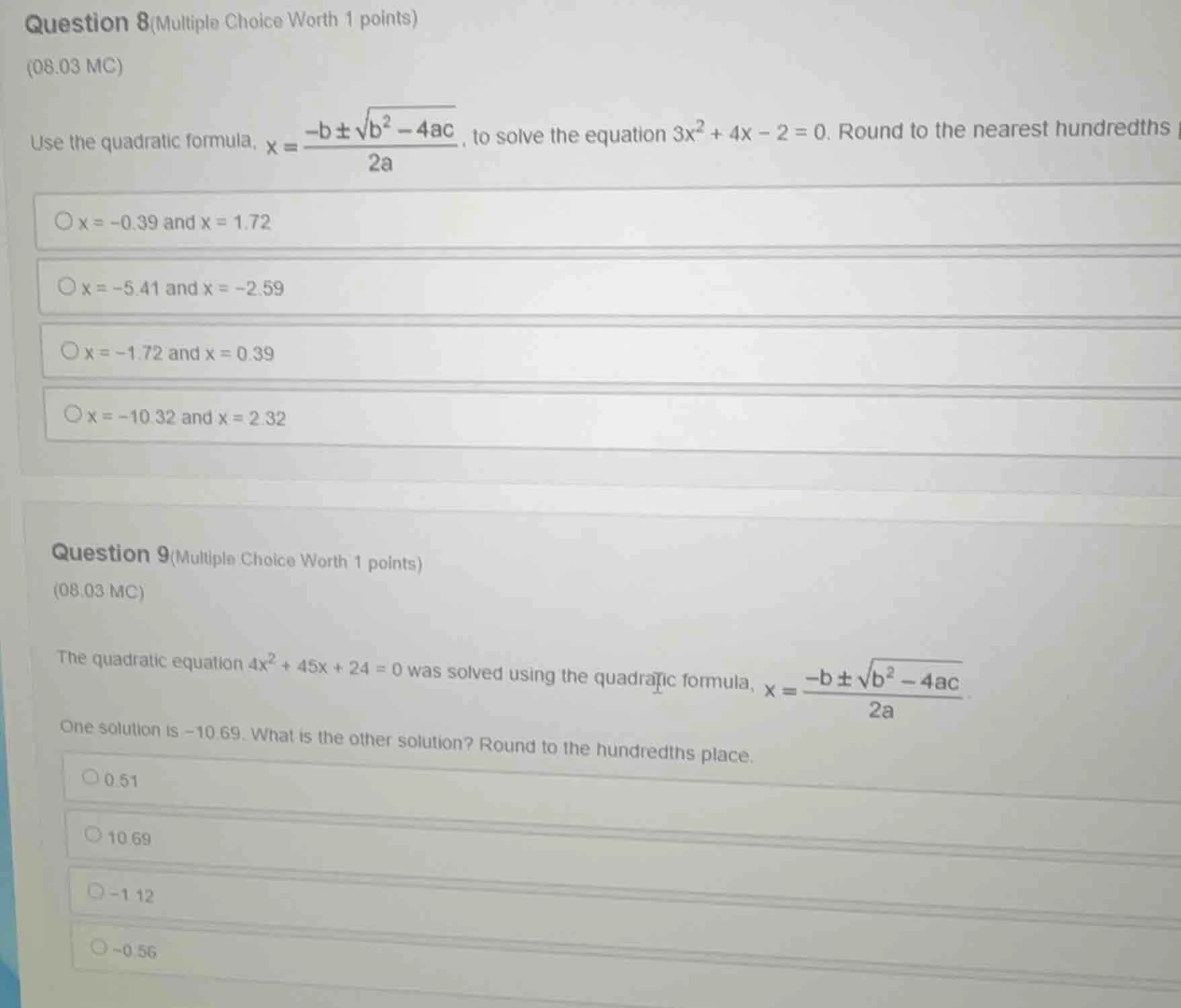 question 8 (multiple choice worth 1 points) (08.03 mc) use the quadrati…
