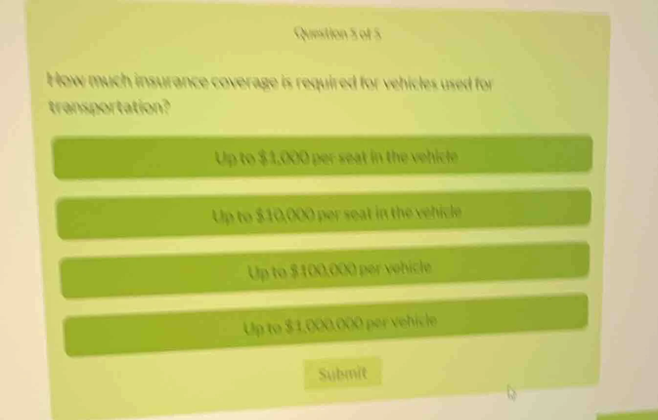 question 3 of 5 how much insurance coverage is required for vehicles us…