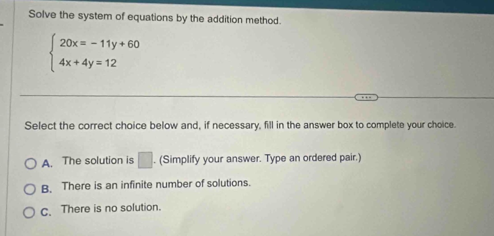 solve the system of equations by the addition method.\\begin{cases}20x …